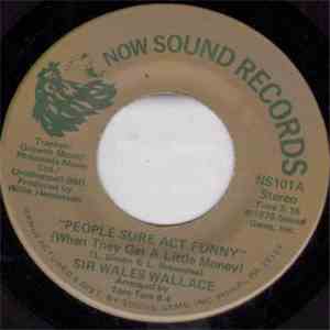 Sir Wales Wallace - People Sure Act Funny / Why Should We Stay Together album