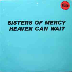 Sisters Of Mercy - Heaven Can Wait album