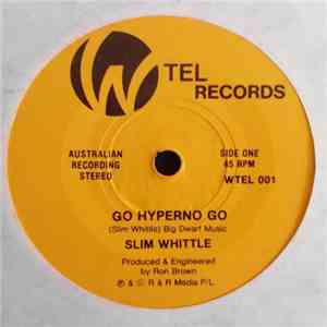 Slim Whittle - Go Hyperno Go album