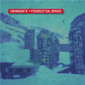Soehngenetic - Pseudolectual Remixes album