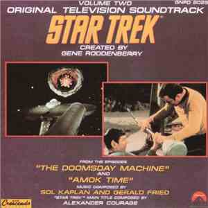 Sol Kaplan And Gerald Fried - Star Trek - Original Television Soundtrack Volume Two - “The Doomsday Machine” and “Amok Time” album