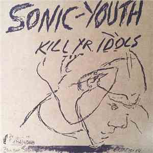 Sonic-Youth - Kill Yr. Idols album
