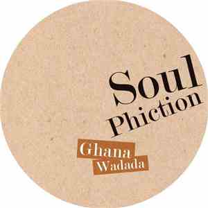 Soul Phiction - Ghana Wadada album
