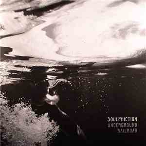 Soulphiction - Underground Railroad album