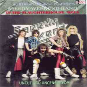 Speedy Weekend Band - In The Slaughterhouse Wels album