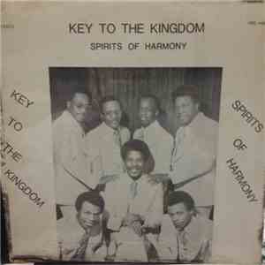 Spirits Of Harmony - Key To The Kingdom album