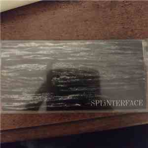Splinterface  - Splinterface album