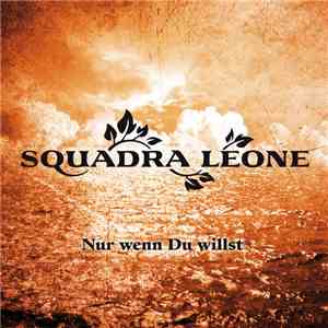 Squadra Leone - Nur wenn Du willst album