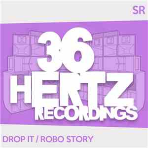 SR  - Drop It / Robo Story album