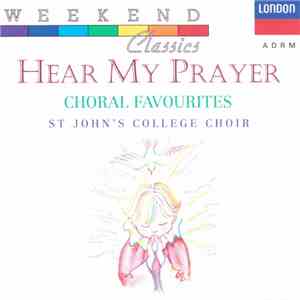 St John's College Choir, George Guest , Various - Hear My Prayer (Choral Favourites) album