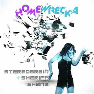 Stereobrain + Sheriff vs Shèna - Homewrecka album