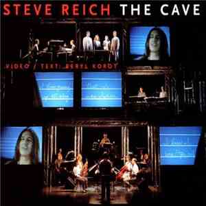 Steve Reich - The Cave album