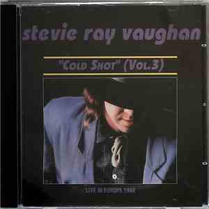 Stevie Ray Vaughan - Cold Shot Vol.3 Live In Europe 1988 album