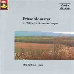 Stig Ribbing, Wilhelm Peterson-Berger - Frösöblomster album