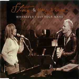 Sting & Mary J Blige - Whenever I Say Your Name album