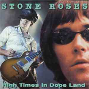Stone Roses - High Times In Dope Land album