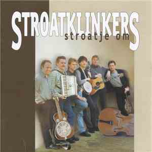 Stroatklinkers - Stroatje Om album