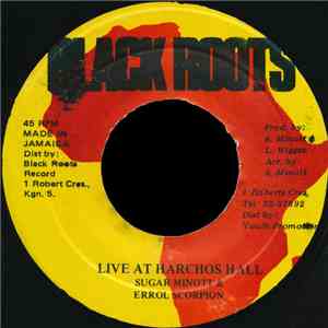 Sugar Minott & Errol Scorpion / Earl Sixteen & Pam Pedoo - Live At Harchos Hall album