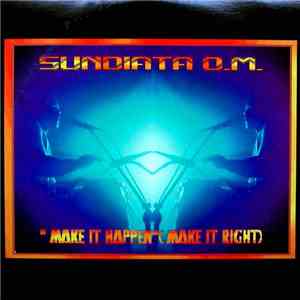Sundiata O.M. - Make It Happen (Make It Right) album
