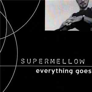 Supermellow - Everything Goes album