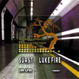 Svast, Luke Fire - Via Una album