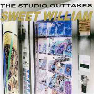 Sweet William - The Studio Outtakes album