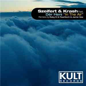 Szeifert & Krash Feat. Dér Heni - In The Air album