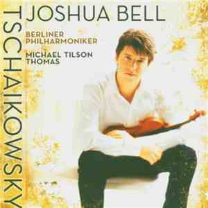 Tchaikovsky, Michael Tilson Thomas, Berliner Philharmoniker, Joshua Bell - Violin Concerto album