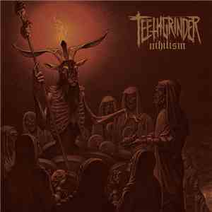 Teethgrinder - Nihilism album