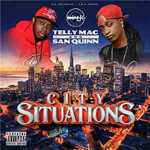 Telly Mac and San Quinn - City Situation album