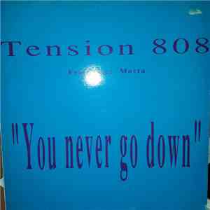 Tension 808 Featuring Marta - You Never Go Down album