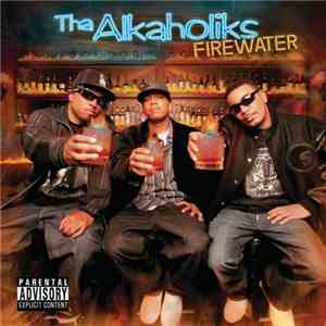 Tha Alkaholiks - Firewater album