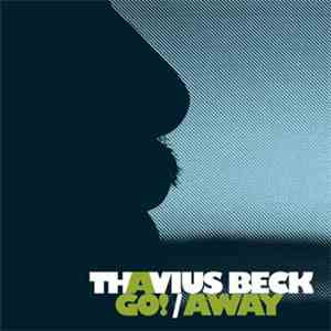 Thavius Beck - Go! / Away album