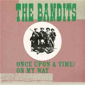 The Bandits - Once Upon A Time / On My Way album