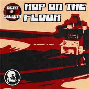 The Beat Selecta - Hop On The Floor album