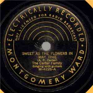 The Carter Family - Sweet As The Flowers In May Time / The Birds Were Singing Of You album