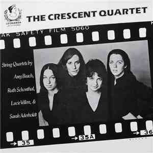 The Crescent Quartet, Amy Beach, Ruth Schonthal, Lucie Vellère & Sarah Aderholdt - String Quartets album