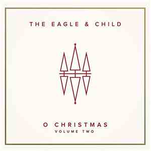 The Eagle And Child - O Christmas Vol. II album