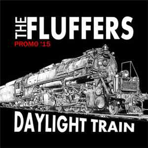 The Fluffers - Daylight Train - Promo '15 album
