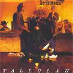 The Go-Betweens - Tallulah album