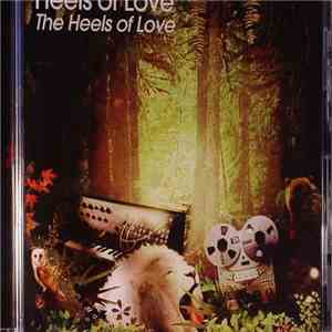 The Heels Of Love - The Heels Of Love album