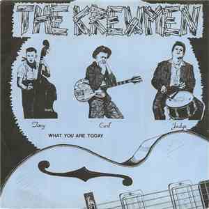 The Krewmen - What You Are Today album