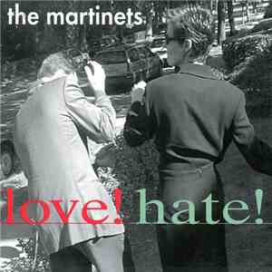 The Martinets - Love! Hate! album
