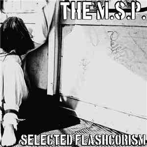 The M.S.P. - Selected Flashcorism album