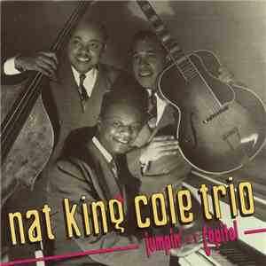 The Nat King Cole Trio - Jumpin' At Capitol: The Best Of The Nat King Cole Trio album