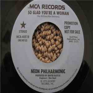 The Neon Philharmonic - So Glad You're A Woman album