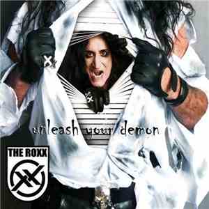 The Roxx - Unleash Your Demon album