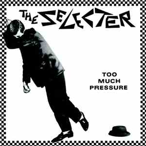 The Selecter - Too Much Pressure album