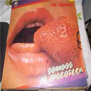 The Squares  - Sonidos De Discoteca album