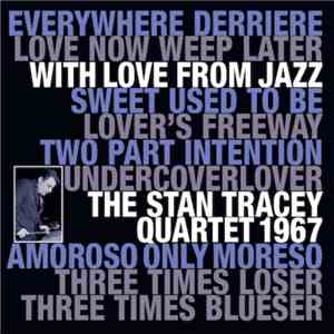 The Stan Tracey Quartet - With Love From Jazz album
